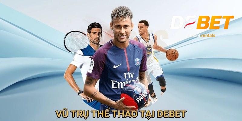 Các trò có tại thể thao Debet