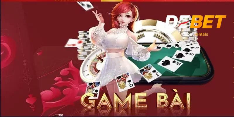 Kinh nghiệm chơi tại game bài debet