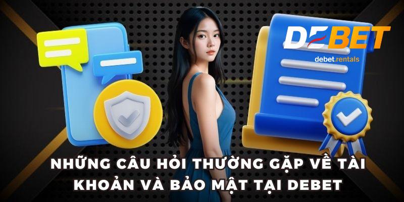 Câu Hỏi Thường Gặp 1 Tìm hiểu các câu hoi thường gặp ở DEBET